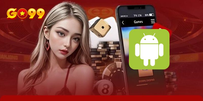 Chỉ dẫn newbie các cài đặt GO99 trên Android