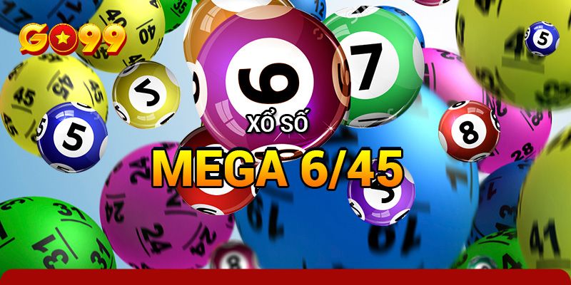 Tham gia dự thưởng giải Mega 6/45 đầy thú vị